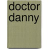 Doctor Danny door Ruth Sawyer