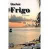 Doctor Frigo door Eric Ambler