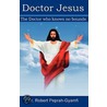 Doctor Jesus by Robert Peprah-Gyamfi