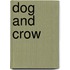 Dog And Crow