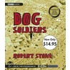 Dog Soldiers door Robert Stone