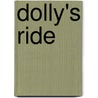 Dolly's Ride door T. Nelson