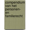 Compendium van het personen- en familierecht door P. Senaeve