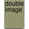 Double Image door David Morrell