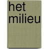 Het milieu door F. Michel