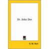 Dr. John Dee by G.M. Hort