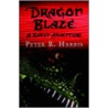 Dragon Blaze by R. Harris Peter