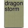 Dragon Storm door Bianca D'Arc