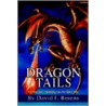 Dragon Tails door David Berens