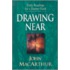 Drawing Near
