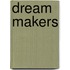Dream Makers