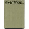 Dreamthorp.. door Captain