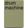 Drum Machine by John McBrewster