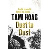Dust To Dust door Tami Hoag