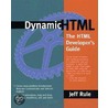 Dynamic Html by Jeffrey S. Rule