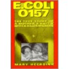 E. Coli 0157 by Mary Heersink