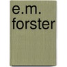 E.M. Forster door S.J. Martin