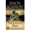 Eagle's Prey by Simon Scarrow