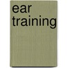 Ear Training door Arthur James Abbott