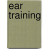 Ear Training door Bruce E. Arnold