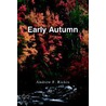 Early Autumn door Andrew F. Rickis