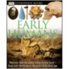 Early Humans door Dk Publishing