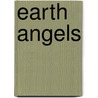 Earth Angels by A.S. Finney