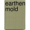 Earthen Mold door Edward Powhatan Buford