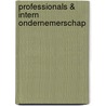 Professionals & intern ondernemerschap