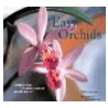 Easy Orchids by Mimi Luebbermann