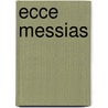 Ecce Messias door Edward Higginson