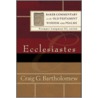 Ecclesiastes door Craig G. Bartholomew
