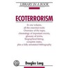 Ecoterrorism door Douglas Long