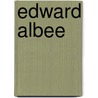 Edward Albee door Mel Gussow