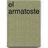 El Armatoste