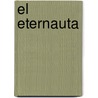 El Eternauta by Hector G. Oesterheld
