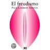 El Freudismo by Paul-Laurent Assoun