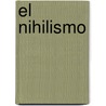 El Nihilismo by Diego Sanchez Meca