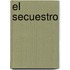 El Secuestro