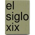 El Siglo Xix