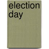 Election Day by Marc Tyler Nobleman