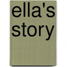 Ella's Story door Onbekend