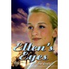 Ellen's Eyes by Ann Wheelock