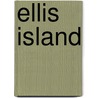 Ellis Island by Elaine Landeau