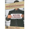 Embezzlement by Steven White