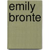 Emily Bronte door Agnes Mary F. Duclaux