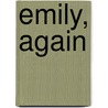 Emily, Again door Sarah Storme