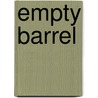 Empty Barrel door Dan Grayson