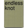 Endless Knot door Steve Lawhead