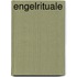 Engelrituale